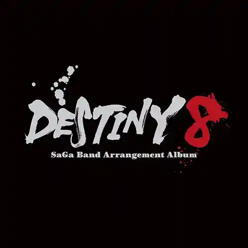 DESTINY 8 - SaGa Band Arrangement Album cover
