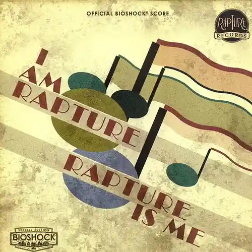 BioShock Official Score: I Am Rapture, Rapture Is Me cover