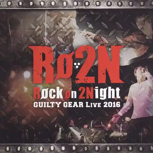 Guilty Gear Live 2016 Rock on 2Night cover