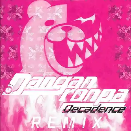 Danganronpa Decadence REMIX cover