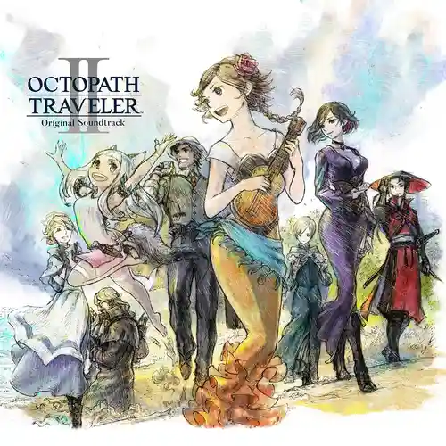 OCTOPATH TRAVELER II Original Soundtrack cover