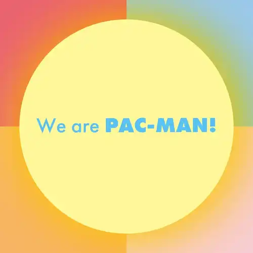 We are PAC-MAN! cover