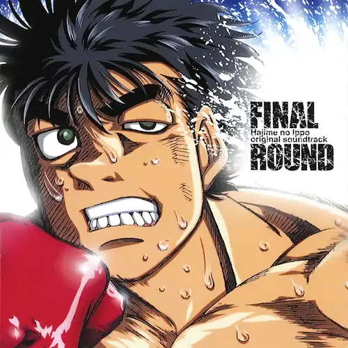 Hajime no Ippo Original Soundtrack ~ FINAL ROUND cover