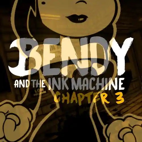 Bendy and the Ink Machine Chapter 3: Rise and Fall cover