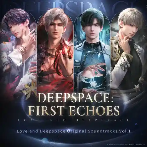 Love and Deepspace Original Soundtracks Vol.1 - Deepspace: First Echoes cover