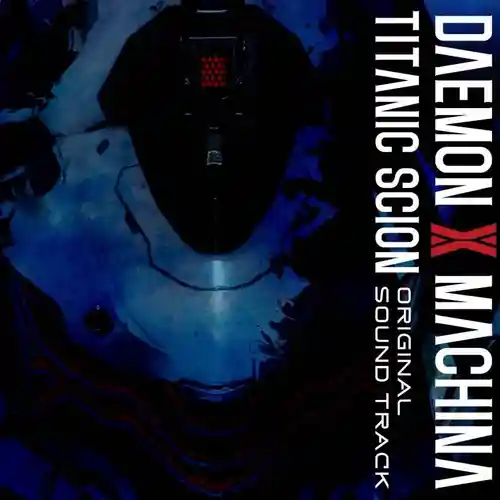 Daemon X Machina: Titanic Scion Original Soundtrack cover