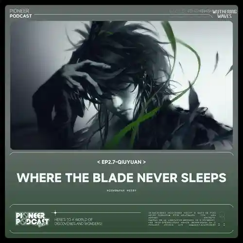 Wuthering Waves - Where the Blade Never Sleeps cover