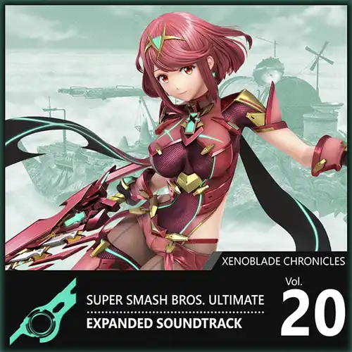 Vol. 20: Xenoblade Chronicles ♪ Super Smash Bros. Ultimate Expanded Soundtrack cover