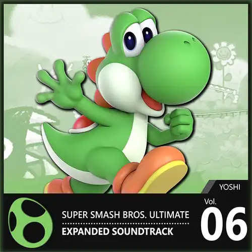 Vol. 06: Yoshi ♪ Super Smash Bros. Ultimate Expanded Soundtrack cover